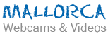 Mallorca - Live Webcams & Videos von der Trauminsel